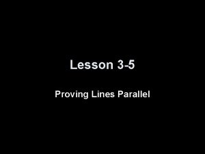 Lesson 3-5 proving lines parallel answers