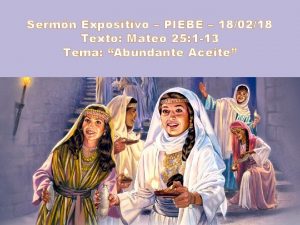 Sermn Expositivo PIEBE 180218 Texto Mateo 25 1