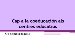 Cap a la coeducacin als centres educatius 5