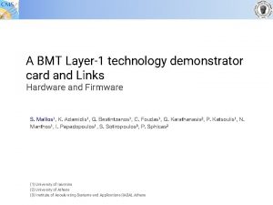 A BMT Layer1 technology demonstrator card and Links