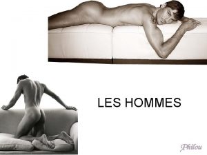 LES HOMMES Un Homme cest comme un Caramel