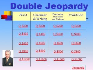 Double Jeopardy PLEA Grammar Writing Punctuating Quotations and