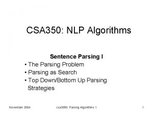 CSA 350 NLP Algorithms Sentence Parsing I The