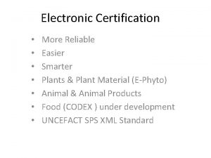 Electronic Certification More Reliable Easier Smarter Plants Plant
