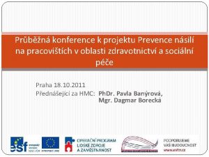 Prbn konference k projektu Prevence nsil na pracovitch