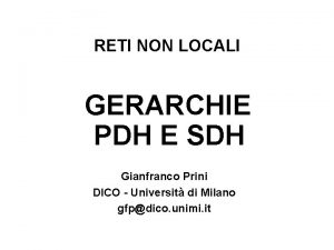 RETI NON LOCALI GERARCHIE PDH E SDH Gianfranco