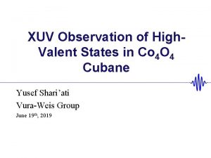 XUV Observation of High Valent States in Co