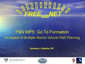 FREEsub NET FSN WP 5 Go To Formation