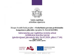 Eiropas Socil fonda projekts Nodarbinto personu profesionls kompetences