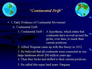 Continental Drift I Early Evidence of Continental Movement