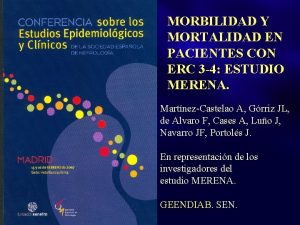 MORBILIDAD Y MORTALIDAD EN PACIENTES CON ERC 3