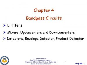 Chapter 4 Bandpass Circuits Limiters Mixers Upconverters and
