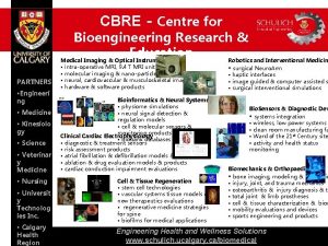 CBRE Centre for Bioengineering Research Education Medical Imaging