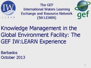 The GEF International Waters Learning Exchange and Resource