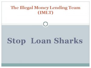 Illegal money lending team