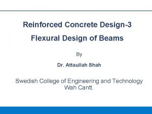 Reinforced Concrete Design3 Flexural Design of Beams By