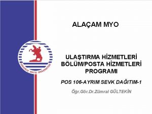 ALAAM MYO ULATIRMA HZMETLER BLMPOSTA HZMETLER PROGRAMI POS