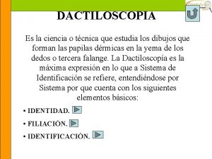 Ventajas de la dactiloscopia