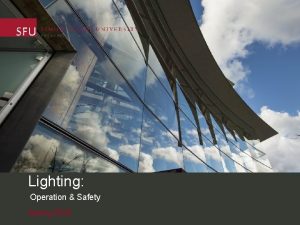 Lighting Operation Safety Spring 2016 Before Borrowing Lighting