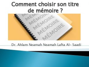 Comment choisir son titre de mmoire Dr Ahlam