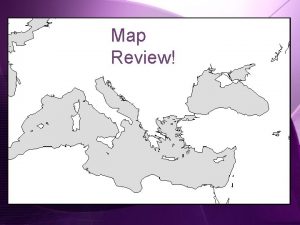 Map Review WHI 7 Byzantine Empire Dates 330