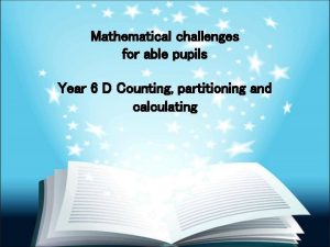 Mathematical challenges for able pupils Year 6 D