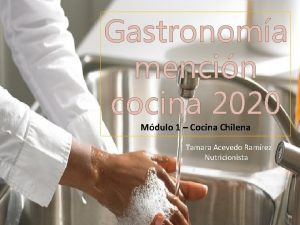 Gastronoma mencin cocina 2020 Mdulo 1 Cocina Chilena