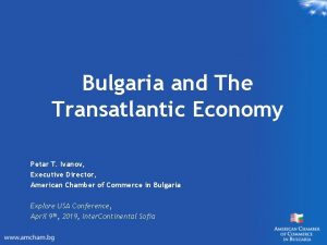 Bulgaria and The Transatlantic Economy Petar T Ivanov