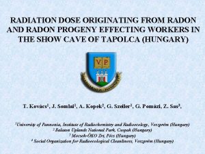 RADIATION DOSE ORIGINATING FROM RADON AND RADON PROGENY