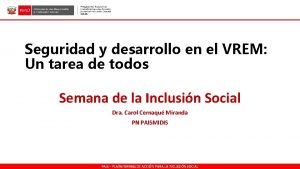 Seguridad y desarrollo en el VREM Un tarea