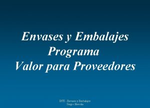 Envases y Embalajes Programa Valor para Proveedores INTI