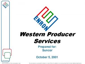 Western Producer Services Prepared for Suncor October 5