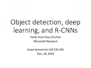Object detection deep learning and RCNNs Partly from