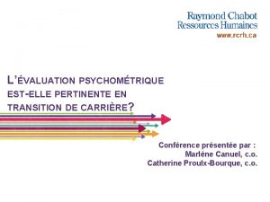 LVALUATION PSYCHOMTRIQUE ESTELLE PERTINENTE EN TRANSITION DE CARRIRE