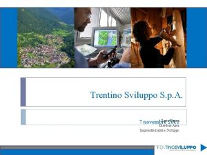 Trentino Sviluppo S p A Luca Capra 7