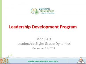 Leadership Development Program Module 3 Leadership Style Group