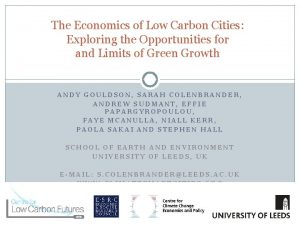 The Economics of Low Carbon Cities Exploring the