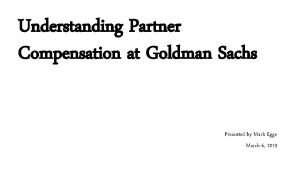 Goldman sachs partner compensation plan