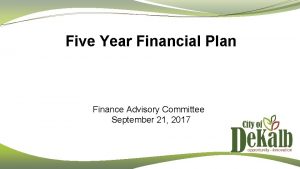 Five Year Financial Plan Finance Advisory Committee September