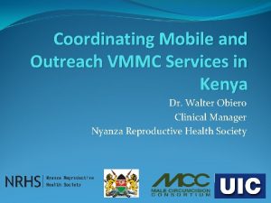 Coordinating Mobile and Outreach VMMC Services in Kenya