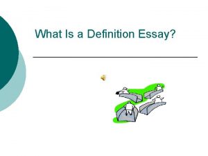 What Is a Definition Essay Definition essay explained