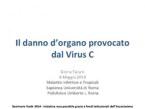 Il danno dorgano provocato dal Virus C Gloria