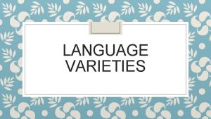 Variety in language