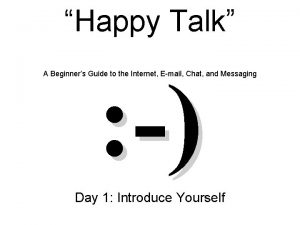 Happy Talk A Beginners Guide to the Internet