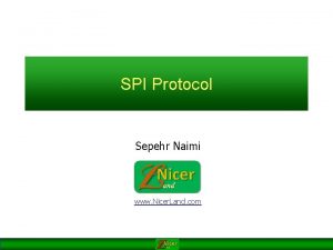 SPI Protocol Sepehr Naimi www Nicer Land com