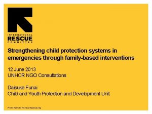Strengthening child protection systems in emergencies through familybased