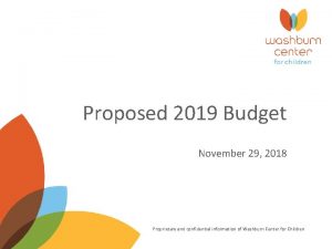 Proposed 2019 Budget November 29 2018 Proprietary and