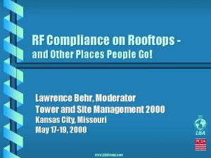 RF Compliance on Rooftops and Other Places People