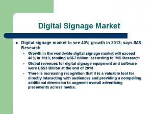 Digital Signage Market l Digital signage market to