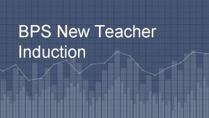 BPS New Teacher Induction New Teacher Induction 128